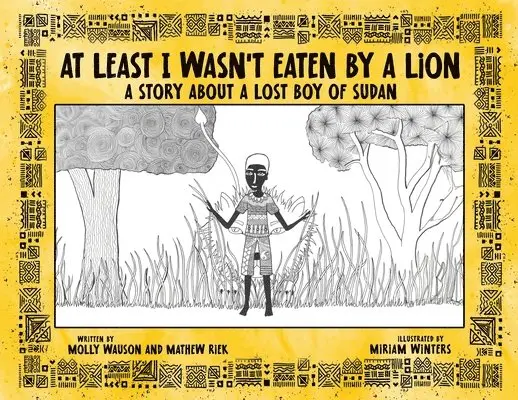 At Least I Wasn't Eaten by a Lion