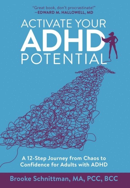 Brooke Schnittman - Activate Your ADHD Potential, E-bok