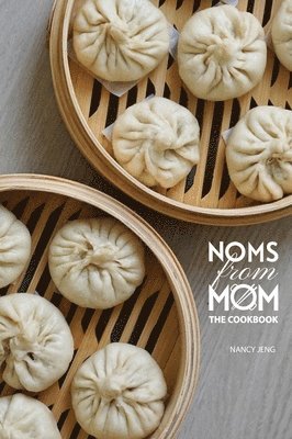 Nancy Jeng - Noms From Mom, Inbunden