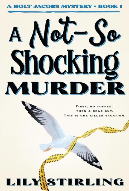 Lily Stirling - Not So Shocking Murder, E-bok