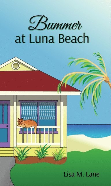 Lisa M. Lane - Bummer at Luna Beach, E-bok