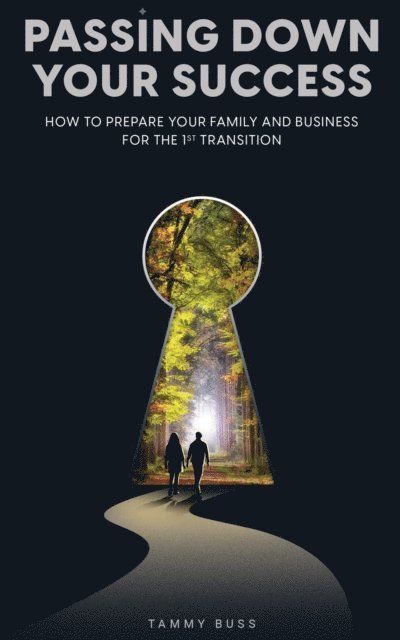 Tammy Buss - Passing Down Your Success, E-bok