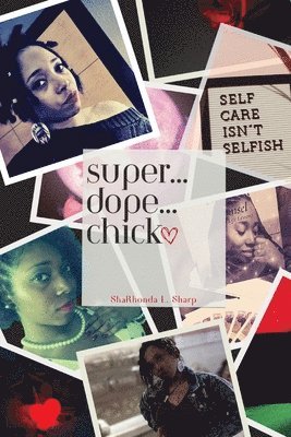 Sharhonda L Sharp - Super...Dope...Chick, Häftad