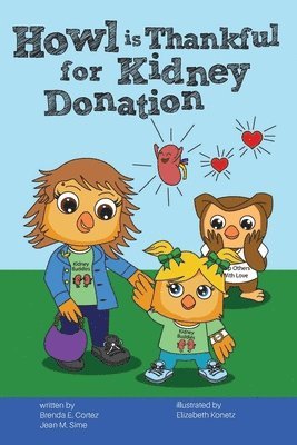 Brenda E Cortez, Jean M Sime - Howl is Thankful for Kidney Donation, Häftad