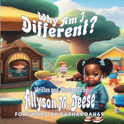 Allyson M Deese - Why Am I Different?, Häftad. Tillgänglighet: Lägg i varukorg