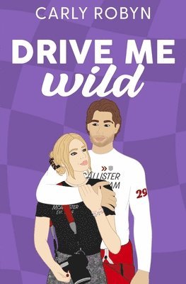 Carly Robyn - Drive Me Wild, Häftad