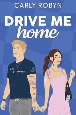 Carly Robyn - Drive Me Home, Häftad