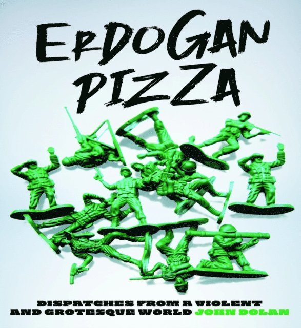 John Dolan - Erdogan Pizza, E-bok