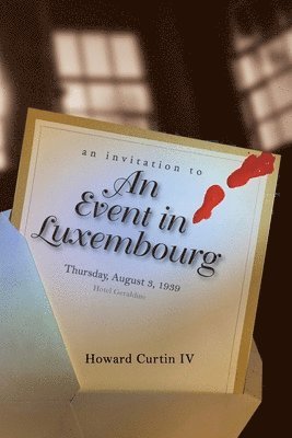 Howard Curtin IV - Event in Luxembourg, Häftad