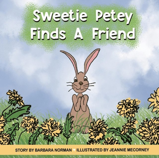 Barbara Norman - Sweetie Petey Finds A Friend, E-bok