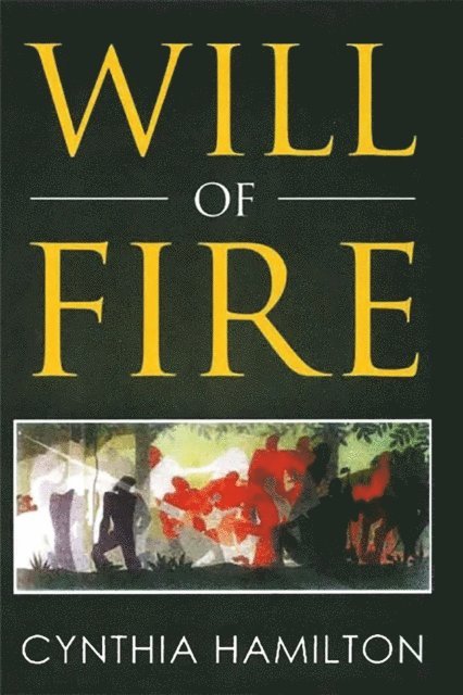 Cynthia Hamilton - Will of Fire, E-bok