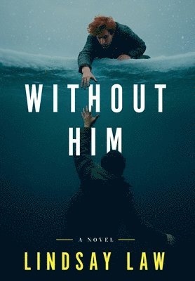 Lindsay Law - Without Him, Inbunden. Tillgänglighet: Lägg i varukorg
