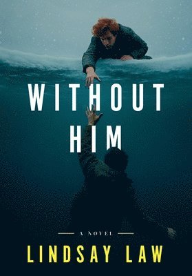 Lindsay Law - Without Him, Häftad. Tillgänglighet: Lägg i varukorg