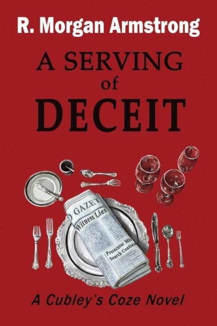 R. Morgan Armstrong - Serving of Deceit, E-bok