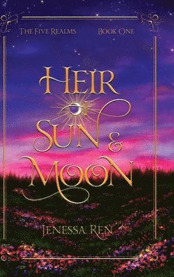 Jenessa Ren - Heir Of Sun And Moon, Inbunden