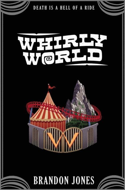 Brandon Jones - Whirly World, E-bok