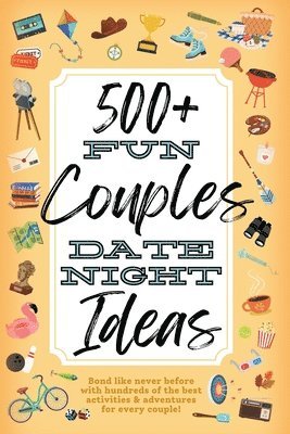 Summer Valentine - 500+ Fun Couples Date Night Ideas, Häftad
