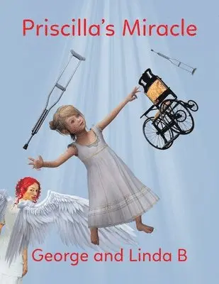 George And Linda B - Priscilla's Miracle, Häftad. Tillgänglighet: Lägg i varukorg