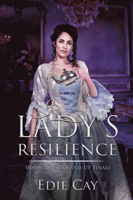 Edie Cay - Lady's Resilience, E-bok