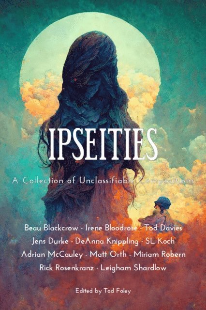 Shawn Koch, DeAnna Knippling, Tod Foley - Ipseities, E-bok