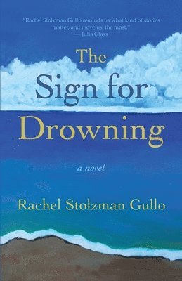 Rachel Stolzman Gullo - Sign for Drowning, Häftad