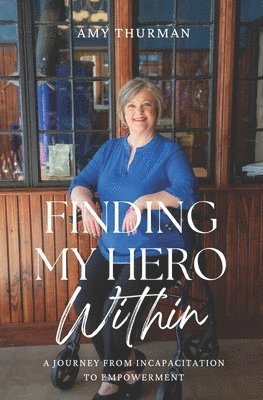 Amy Thurman - Finding My Hero Within, Häftad
