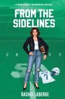 Rachel M LaBerge - From the Sidelines, Häftad