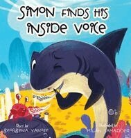 Georgena Yanoff - Simon Finds His Inside Voice, Inbunden