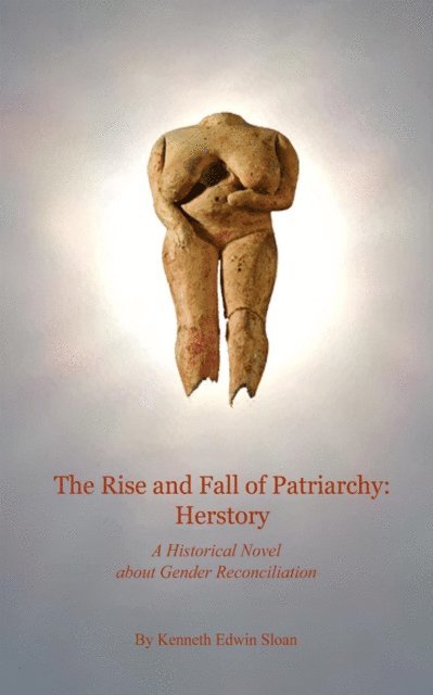 Kenneth Edwin Sloan - Rise and Fall of Patriarchy: Herstory, E-bok. Tillgänglighet: Lägg i varukorg