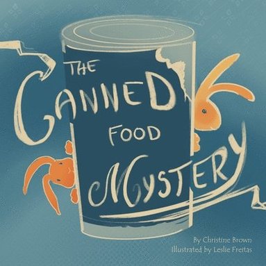 Christine Brown - Canned Food Mystery, Häftad