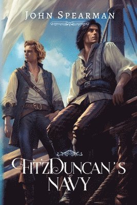 John J Spearman - FitzDuncan's Navy, Häftad