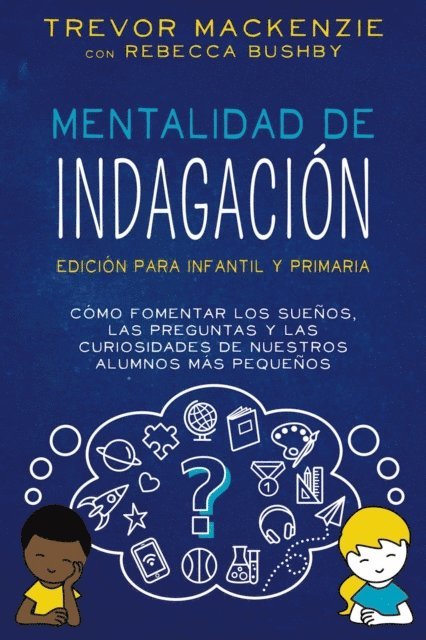 Rebecca Bushby, Trevor MacKenzie - Mentalidad de indagación, E-bok