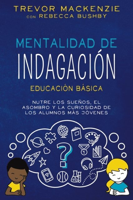 Rebecca Bushby, Trevor MacKenzie - Mentalidad de Indagación, E-bok