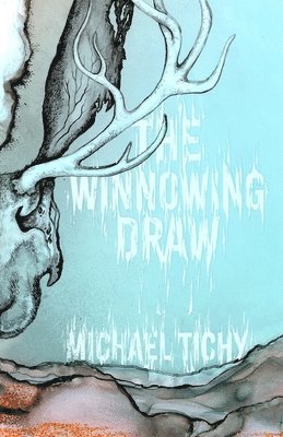 Michael Tichy - Winnowing Draw, Häftad