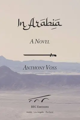 Anthony Voss - In Arabia, Häftad. Tillgänglighet: Tillfälligt slut