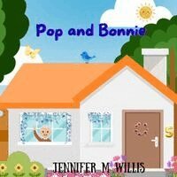 Jennifer M Willis - Pop and Bonnie, Häftad