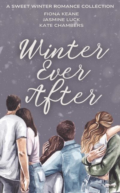 Kate Chambers, Jasmine Luck, Fiona Keane - Winter Ever After, E-bok