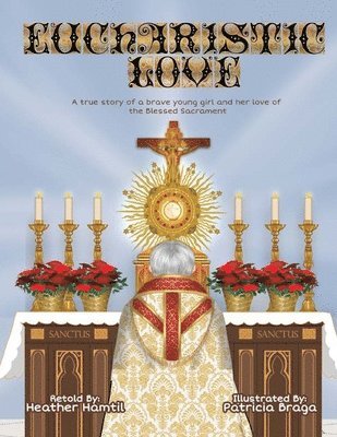 Eucharistic Love, Häftad