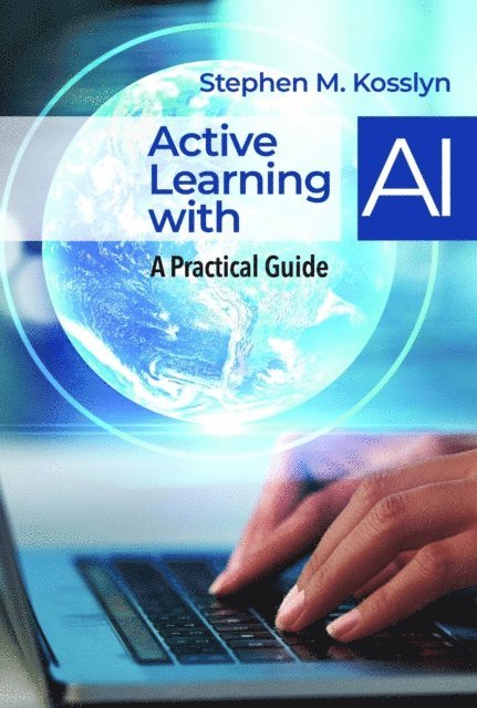Stephen M Kosslyn - Active Learning with AI, E-bok