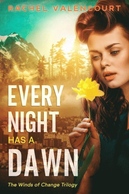 Rachel Valencourt - Every Night Has A Dawn, E-bok