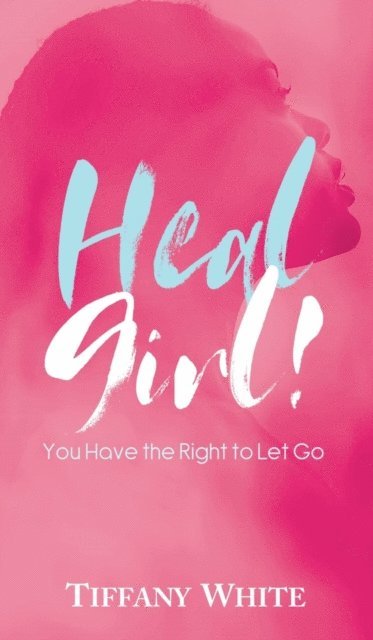 Tiffany White - HEAL Girl!, E-bok. Tillgänglighet: Lägg i varukorg