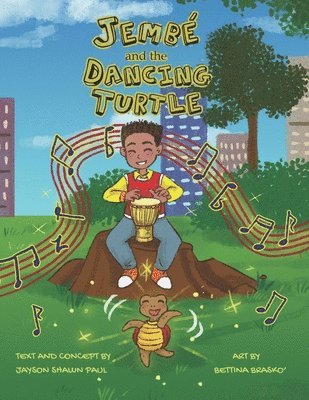 Jayson Shawn Paul - Jembe and the Dancing Turtle, Häftad. Tillgänglighet: Lägg i varukorg