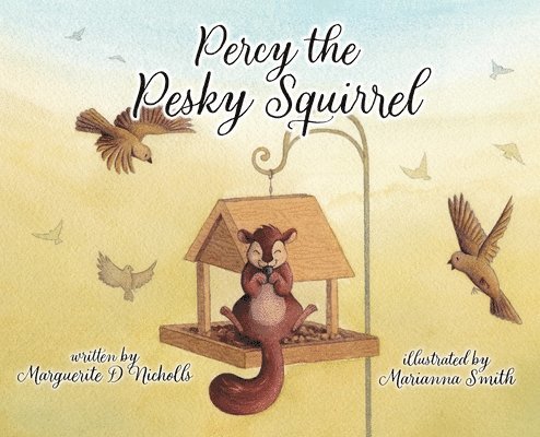 Marguerite D Nicholls - Percy the Pesky Squirrel, Inbunden. Tillgänglighet: Lägg i varukorg