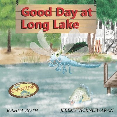 Joshua Roth - Good Day at Long Lake, Häftad. Tillgänglighet: Lägg i varukorg