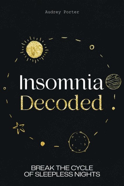 Audrey Porter - Insomnia Decoded, E-bok