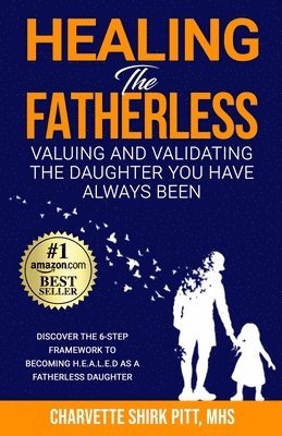 Shirk-Pitt - Healing the Fatherless, Häftad