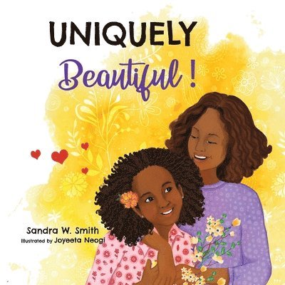 Sandra W Smith - Uniquely Beautiful!, Häftad