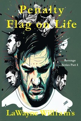 Lawayne Williams - Penalty Flag on Life, Häftad