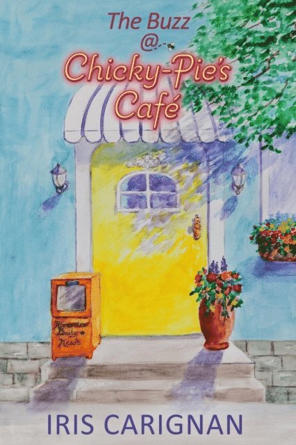 Iris Carignan - Buzz @ Chicky-Pie's Cafe, E-bok