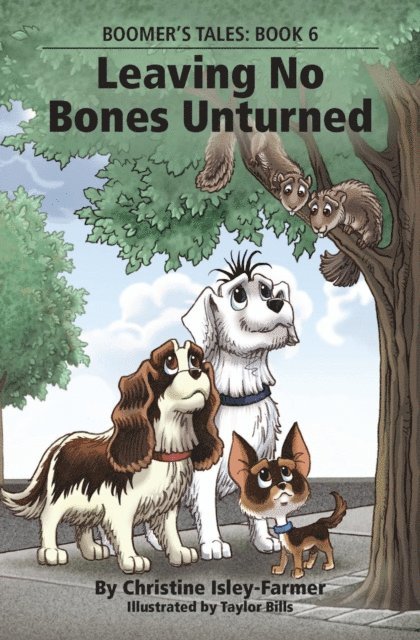 Christine Isley-Farmer - Leaving No Bones Unturned, E-bok